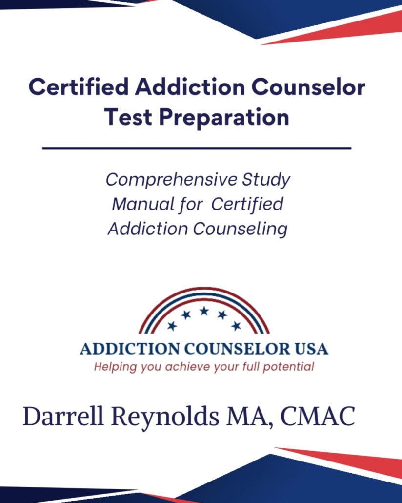 Certified Addiction Counselor Test Preparation: Comprehensive Study Manual for Certified Addiction Counseling